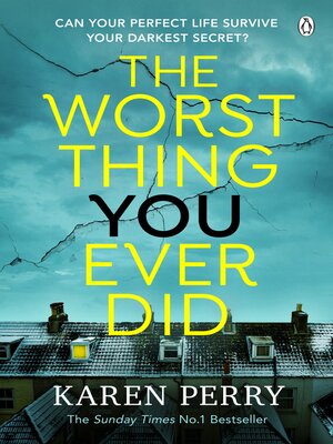 cover image of The Worst Thing You Ever Did
